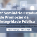 Secont realiza 1º Seminário Estadual de Promoção da Integridade Pública
