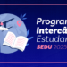 Programa de Intercâmbio Estudantil 2025 encerra cronograma com embarque